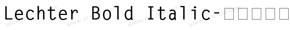 Lechter Bold Italic字体转换